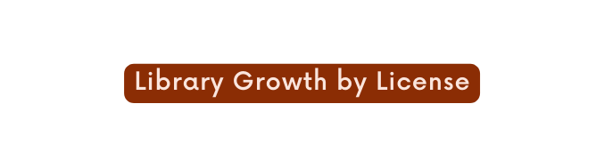 Library Growth by License